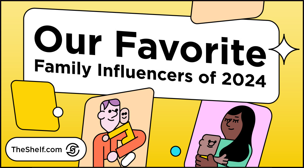 Yellow graphic featuring characters smiling hugging their children with the text: Our Favorite Family Influencers of 2024